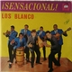 Los Blanco - ¡Sensacional!